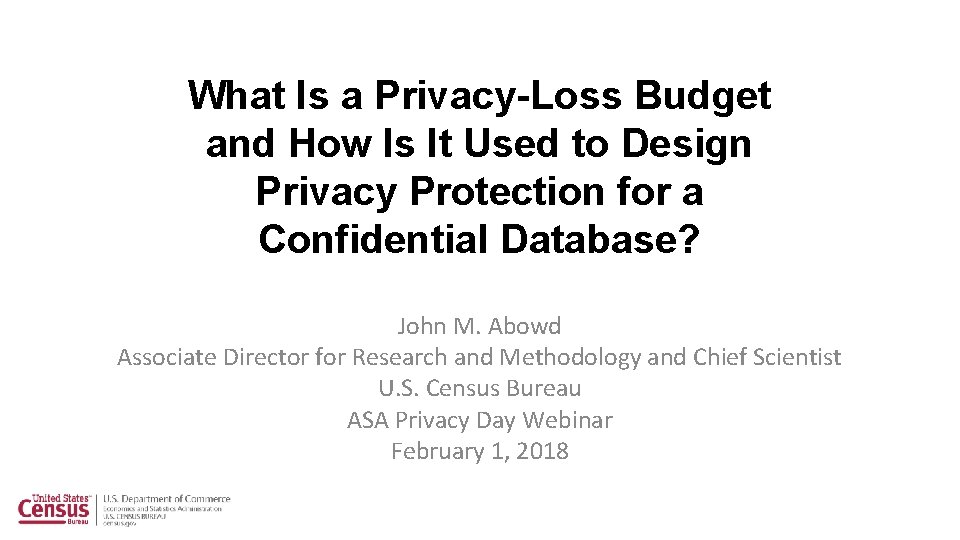 What Is a Privacy-Loss Budget and How Is It Used to Design Privacy Protection