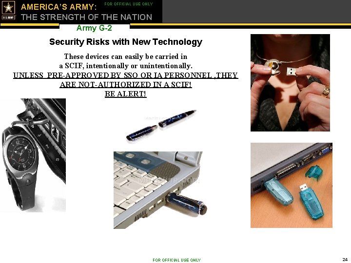 FOR OFFICIAL USE ONLY AMERICA’S ARMY: THE STRENGTH OF THE NATION Army G-2 Security