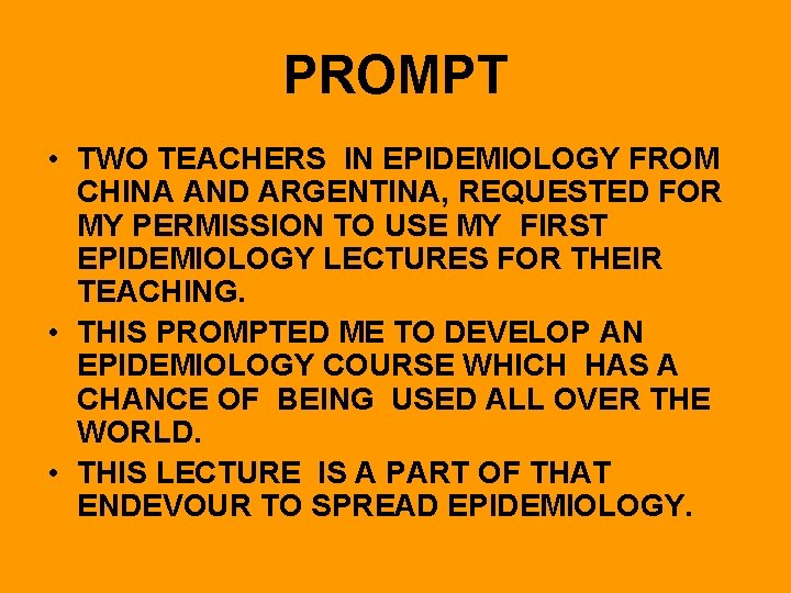PROMPT • TWO TEACHERS IN EPIDEMIOLOGY FROM CHINA AND ARGENTINA, REQUESTED FOR MY PERMISSION