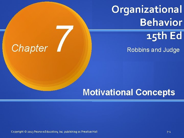 Chapter Organizational Behavior 15 th Ed 7 Robbins