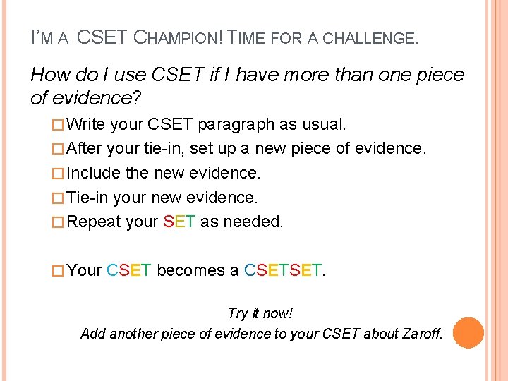 I’M A CSET CHAMPION! TIME FOR A CHALLENGE. How do I use CSET if