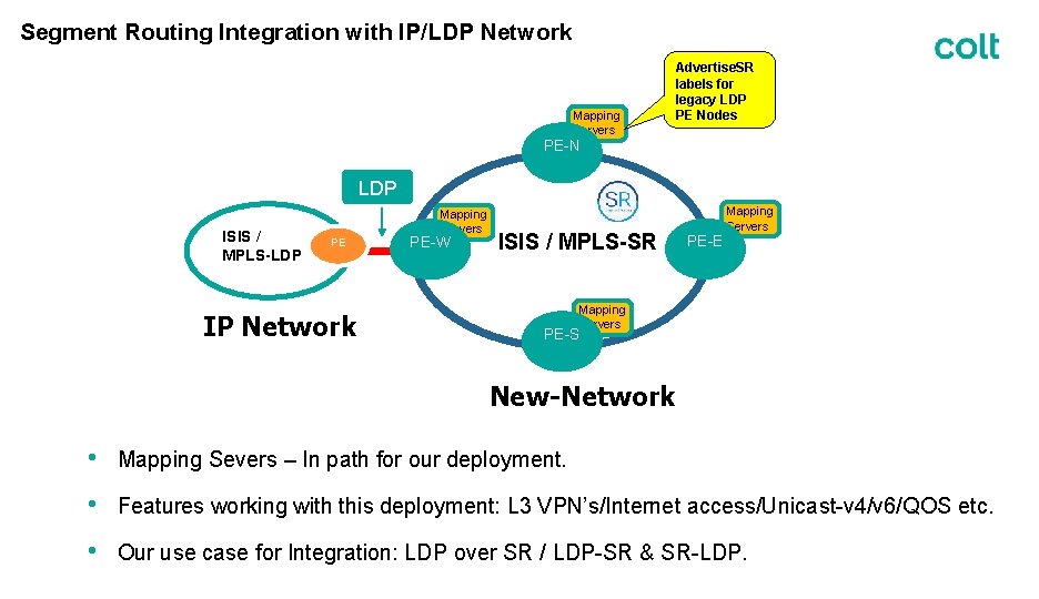 Segment Routing Integration with IP/LDP Network Mapping Servers Advertise. SR labels for legacy LDP