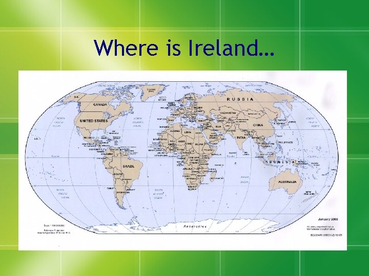 Where is Ireland… 