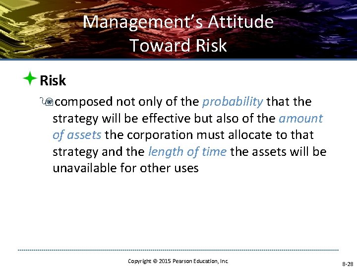 Management’s Attitude Toward Risk ªRisk 9 composed not only of the probability that the