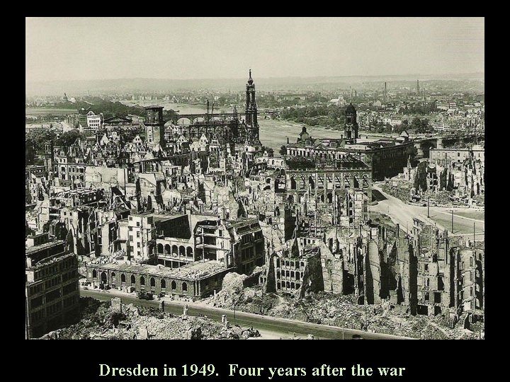 Dresden in 1949. Four years after the war 