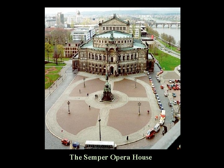 The Semper Opera House 