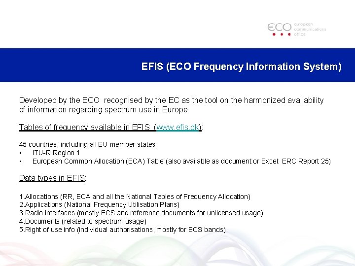 EFIS (ECO Frequency Information System) Developed by the ECO recognised by the EC as
