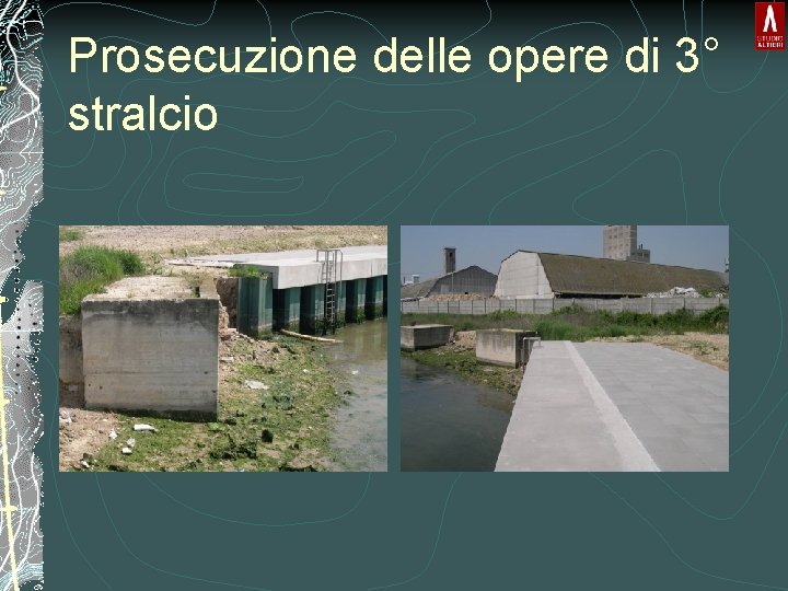 Prosecuzione delle opere di 3° stralcio 