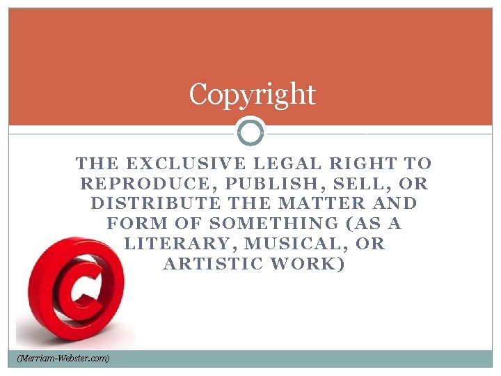 Copyright THE EXCLUSIVE LEGAL RIGHT TO REPRODUCE, PUBLISH, SELL, OR DISTRIBUTE THE MATTER AND