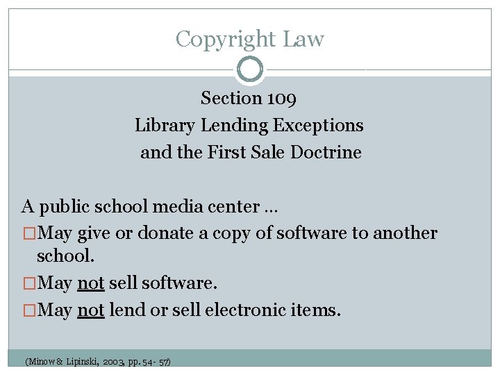 Copyright Law Section 109 Library Lending Exceptions and the First Sale Doctrine A public