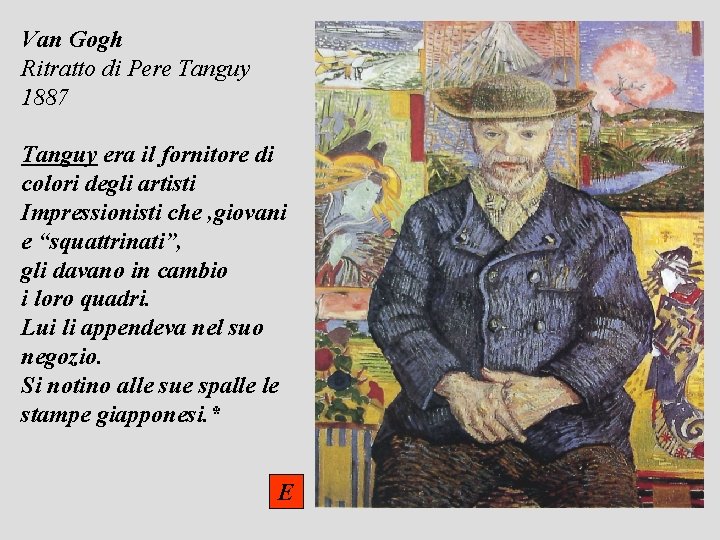 Van Gogh Ritratto di Pere Tanguy 1887 Tanguy era il fornitore di colori degli
