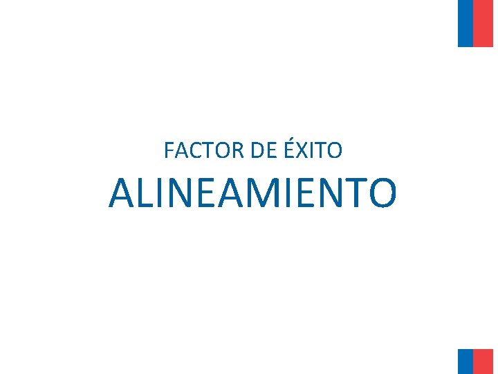 FACTOR DE ÉXITO ALINEAMIENTO 