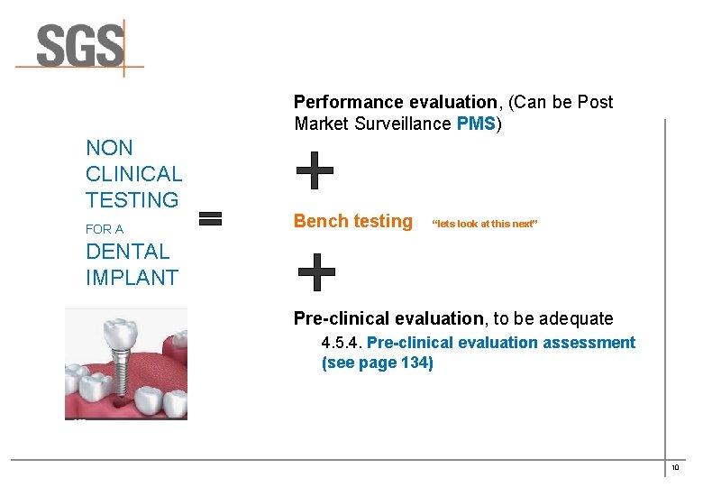 Performance evaluation, (Can be Post Market Surveillance PMS) NON CLINICAL TESTING FOR A Bench Performance evaluation, (Can be Post Market Surveillance PMS) NON CLINICAL TESTING FOR A Bench