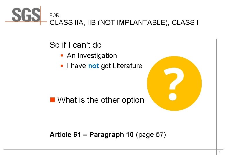 FOR CLASS IIA, IIB (NOT IMPLANTABLE), CLASS I So if I can’t do § FOR CLASS IIA, IIB (NOT IMPLANTABLE), CLASS I So if I can’t do §