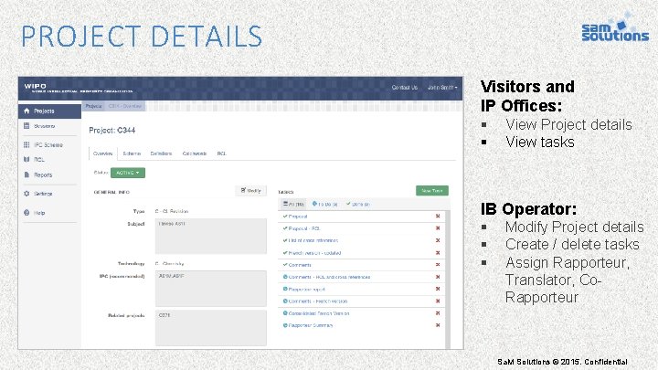 PROJECT DETAILS Visitors and IP Offices: § § View Project details View tasks IB