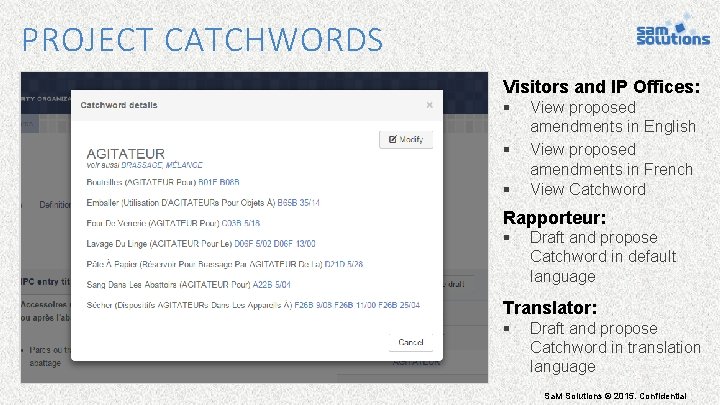 PROJECT CATCHWORDS Visitors and IP Offices: § § § View proposed amendments in English