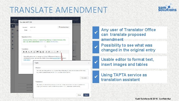 TRANSLATE AMENDMENT Any user of Translator Office can translate proposed amendment Possibility to see