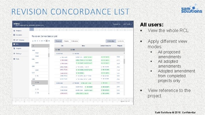 REVISION CONCORDANCE LIST All users: § View the whole RCL § Apply different view