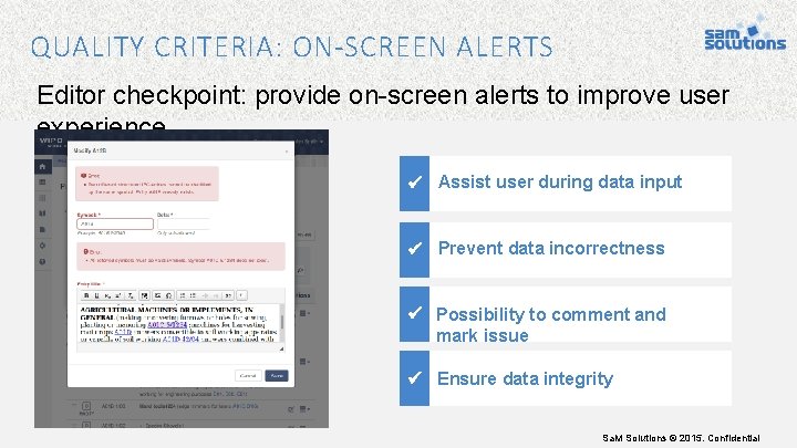 QUALITY CRITERIA: ON-SCREEN ALERTS Editor checkpoint: provide on-screen alerts to improve user experience Assist