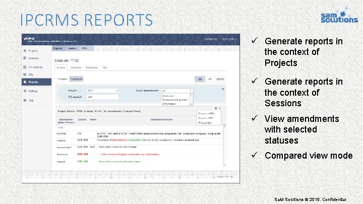 IPCRMS REPORTS ü Generate reports in the context of Projects ü Generate reports in