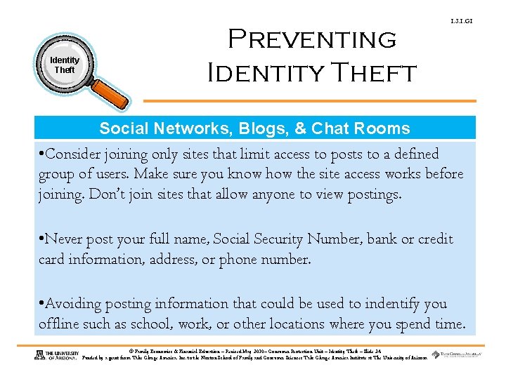 Identity Theft Preventing Identity Theft 1. 3. 1. G 1 Social Networks, Blogs, &