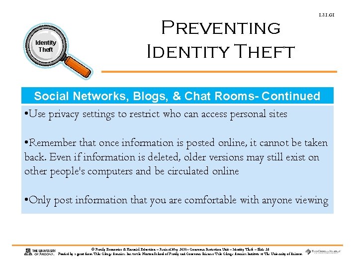 Identity Theft Preventing Identity Theft 1. 3. 1. G 1 Social Networks, Blogs, &