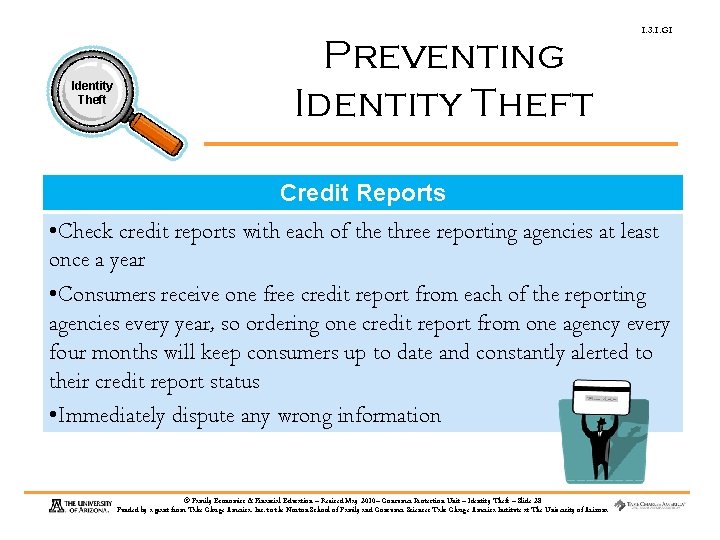 Identity Theft Preventing Identity Theft 1. 3. 1. G 1 Credit Reports • Check