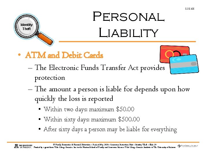Identity Theft Personal Liability 1. 3. 1. G 1 • ATM and Debit Cards