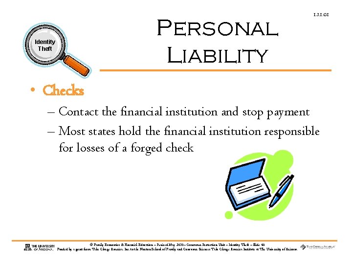 Personal Liability Identity Theft 1. 3. 1. G 1 • Checks – Contact the