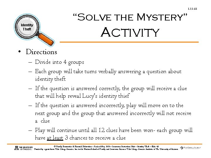 1. 3. 1. G 1 “Solve the Mystery” Identity Theft Activity • Directions –