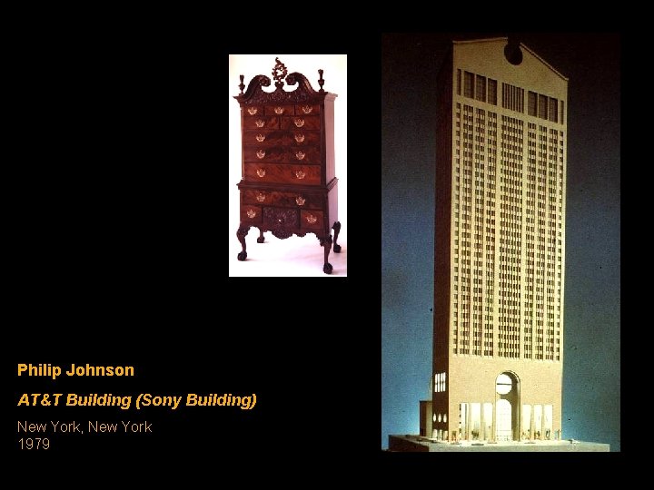 Philip Johnson AT&T Building (Sony Building) New York, New York 1979 