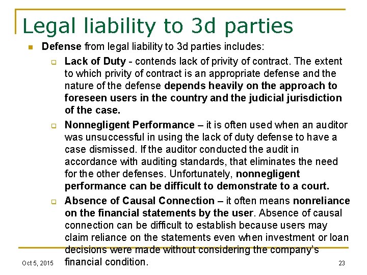 Legal liability to 3 d parties Defense from legal liability to 3 d parties