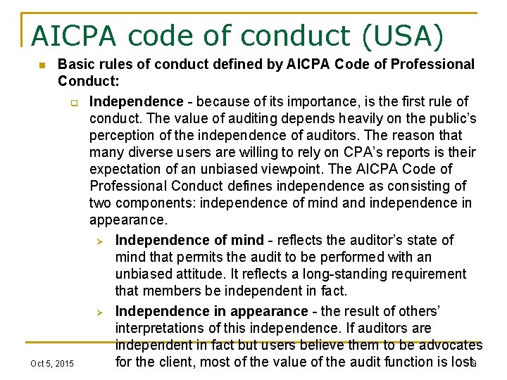 AICPA code of conduct (USA) Basic rules of conduct defined by AICPA Code of