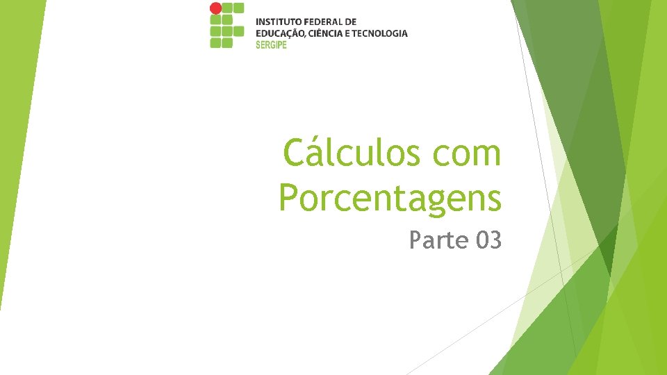Cálculos com Porcentagens Parte 03 