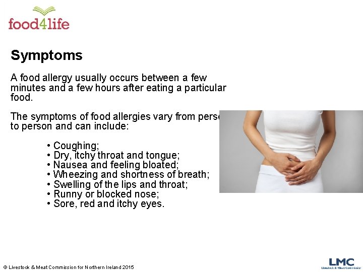 Symptoms A food allergy usually occurs between a few minutes and a few hours