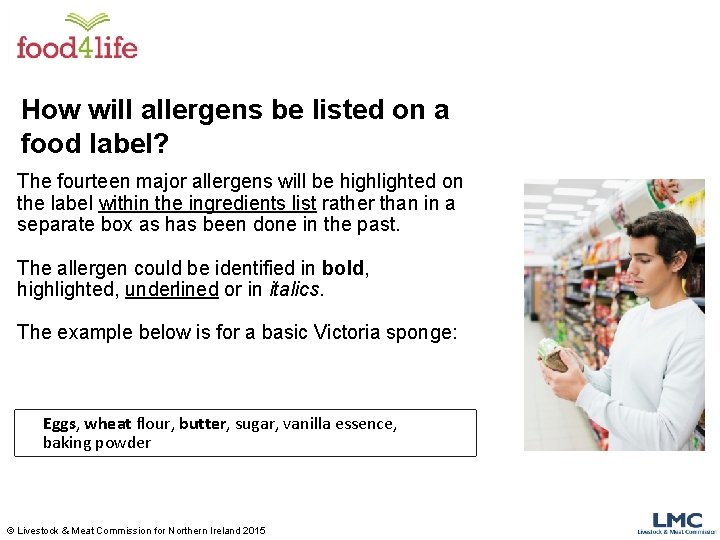 How will allergens be listed on a food label? The fourteen major allergens will