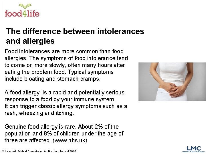 The difference between intolerances and allergies Food intolerances are more common than food allergies.