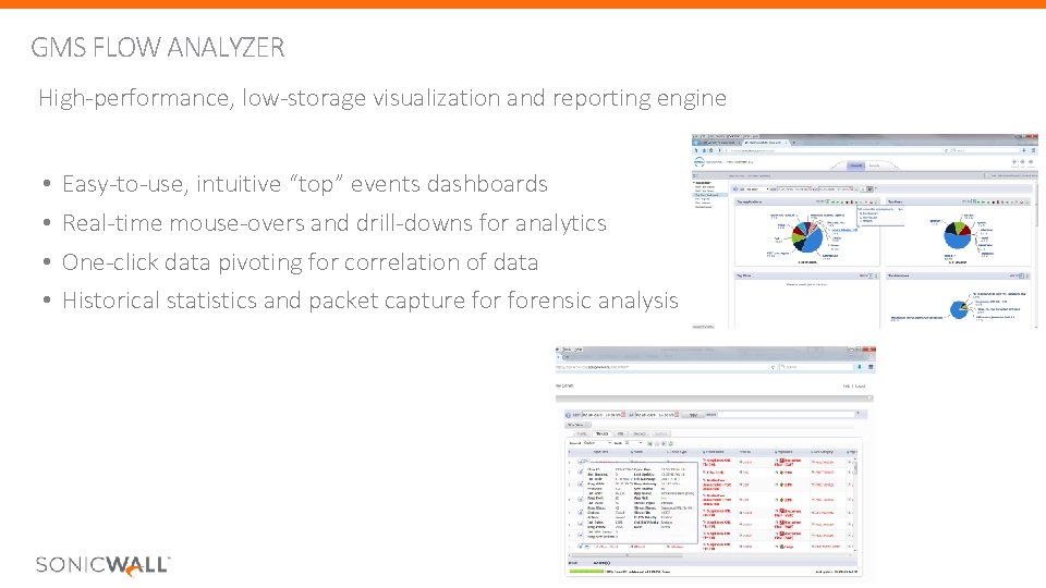 GMS FLOW ANALYZER High-performance, low-storage visualization and reporting engine • • Easy-to-use, intuitive “top” GMS FLOW ANALYZER High-performance, low-storage visualization and reporting engine • • Easy-to-use, intuitive “top”
