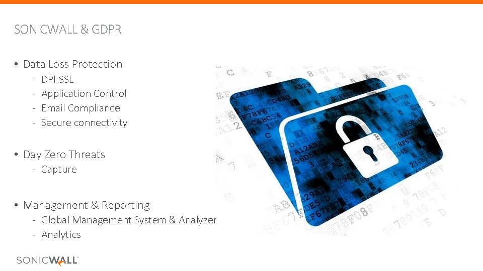 SONICWALL & GDPR • Data Loss Protection - DPI SSL Application Control Email Compliance SONICWALL & GDPR • Data Loss Protection - DPI SSL Application Control Email Compliance