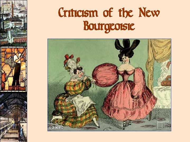 Criticism of the New Bourgeoisie Criticism of the New Bourgeoisie