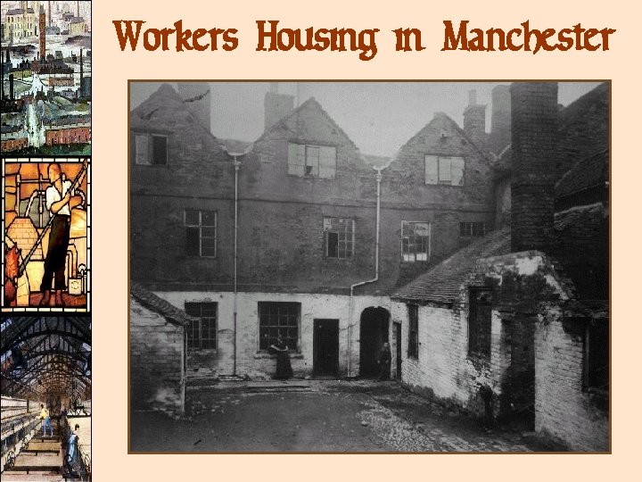 Workers Housing in Manchester Workers Housing in Manchester