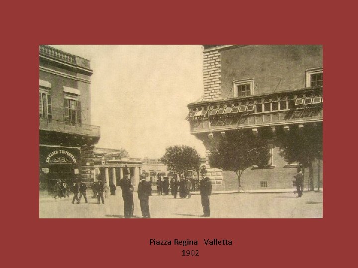 Piazza Regina Valletta 1902 