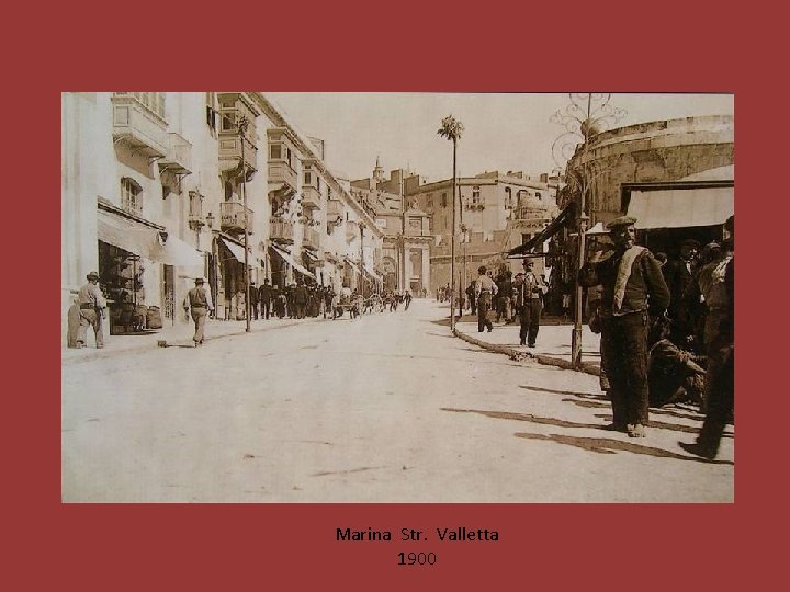 Marina Str. Valletta 1900 