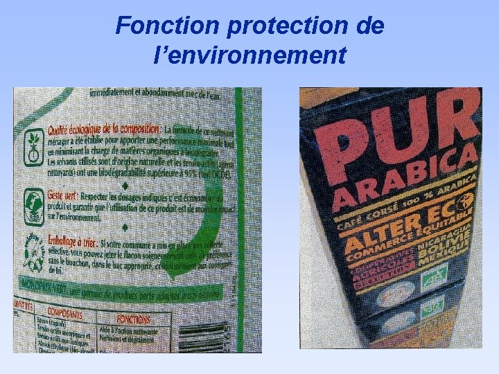 Fonction protection de l’environnement Fonction protection de l’environnement
