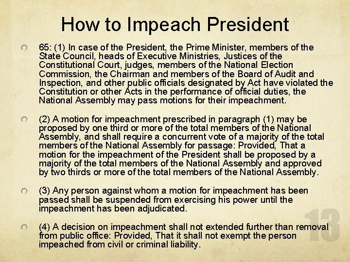 How to Impeach President 65: (1) In case of the President, the Prime Minister,