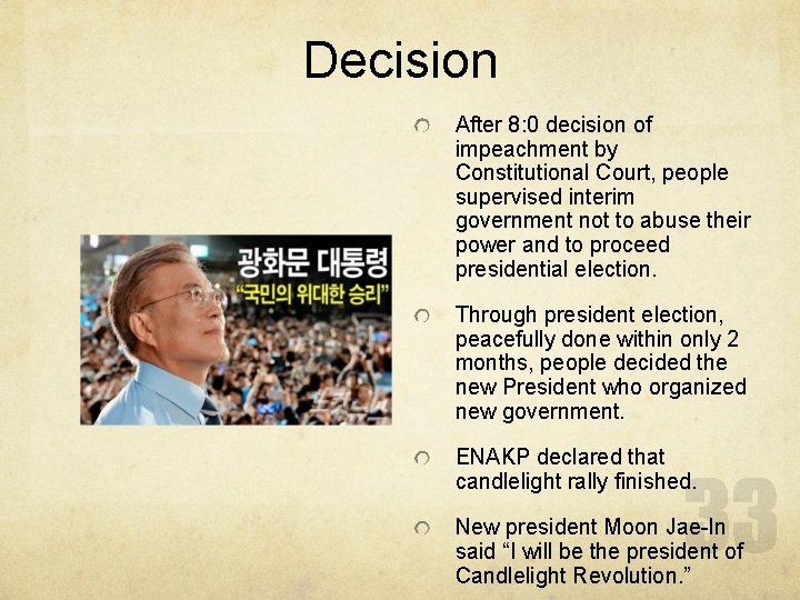 Decision After 8: 0 decision of impeachment by Constitutional Court, people supervised interim government