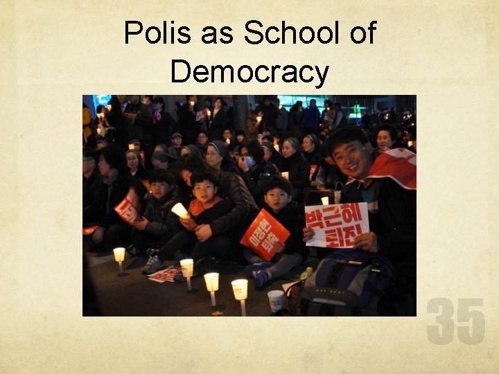 Polis as School of Democracy 