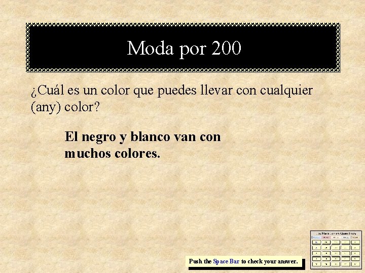 Moda por 200 ¿Cuál es un color que puedes llevar con cualquier (any) color?