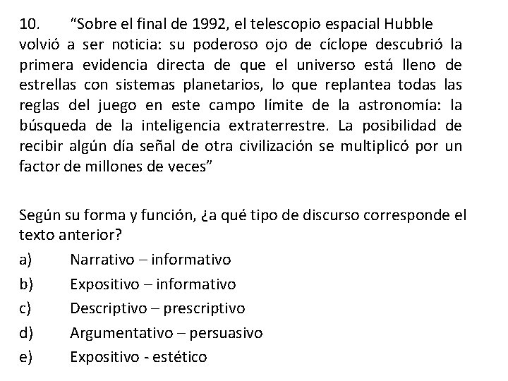 10. “Sobre el final de 1992, el telescopio espacial Hubble volvió a ser noticia: