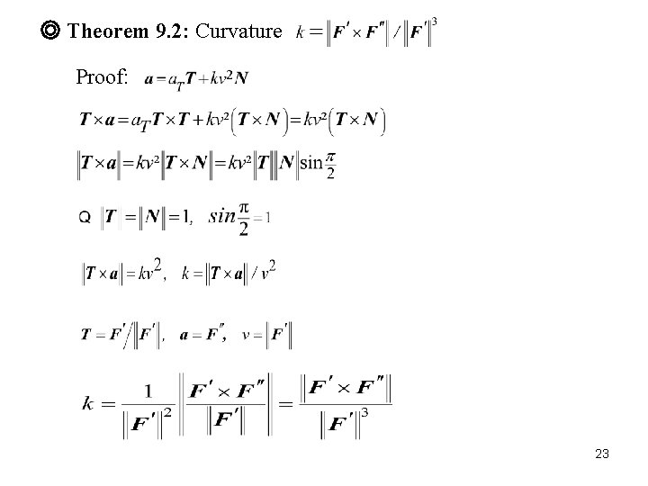 ◎ Theorem 9. 2: Curvature Proof: 23 